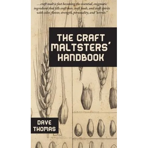 The Craft Maltsters' Handbook - Hardcover