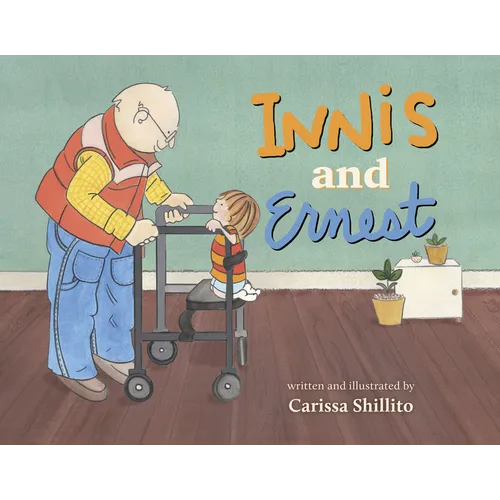 Innis and Ernest: An Unlikely Friendship Between Young and Old - Hardcover