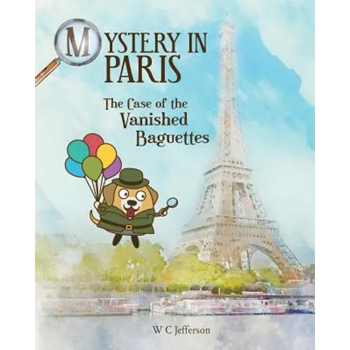 Mystery in Paris - The Case of the Vanished Baguettes - Paperback