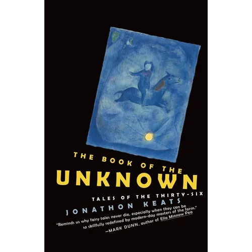 The Book of the Unknown: Tales of the Thirty-six - Paperback