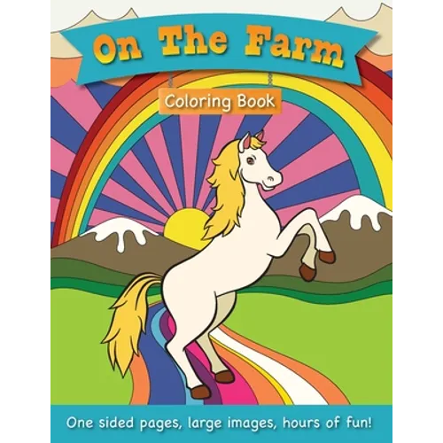 On The Farm Coloring Book for Kids Ages 3-6! - Paperback