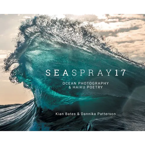 SeaSpray17: Ocean Photography & Haiku Poetry - Hardcover