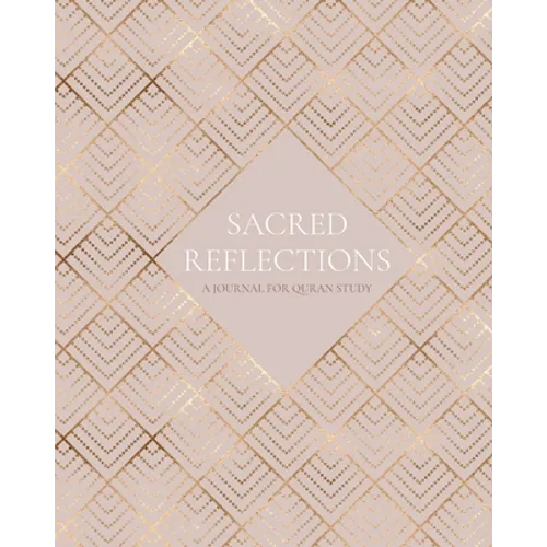 Sacred Reflections: A Journal for Quran Study - Paperback