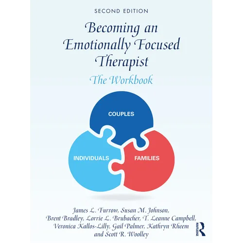 Becoming an Emotionally Focused Therapist: The Workbook - Paperback