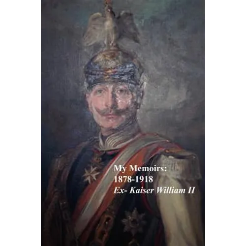 My Memoirs: 1878 - 1918 - Paperback