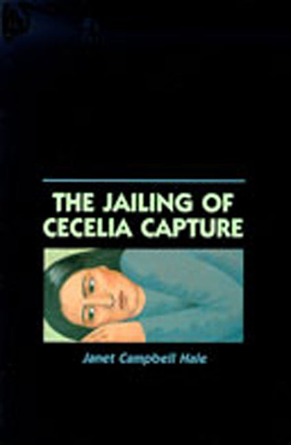 The Jailing of Cecelia Capture - Paperback