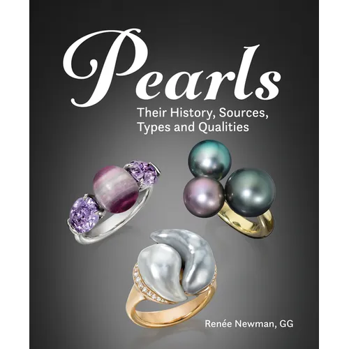 Pearls: Their History, Sources, Types and Qualities - Hardcover
