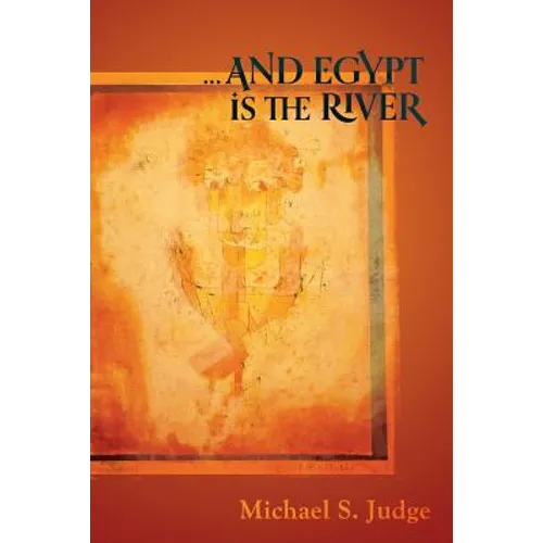 ...and Egypt Is the River - Paperback