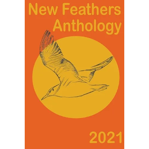 New Feathers Anthology 2021 - Paperback