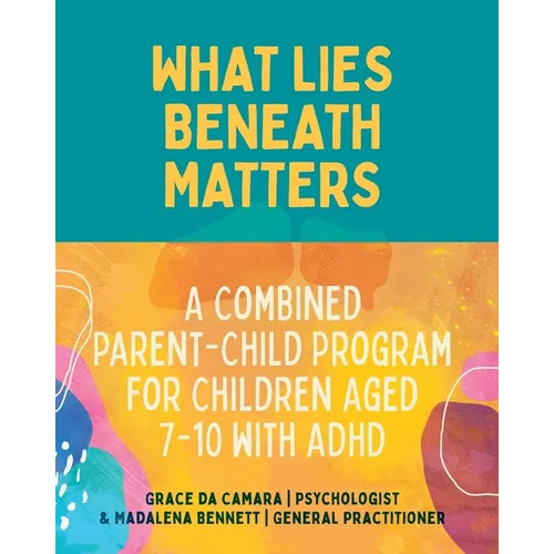 What Lies Beneath: Combined Parent and Child Workbook - Paperback