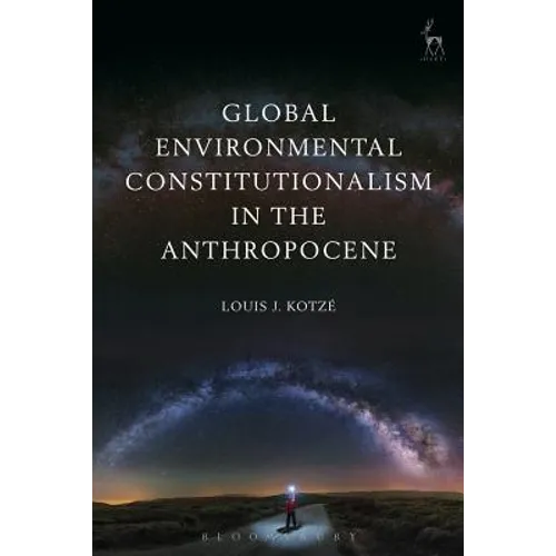 Global Environmental Constitutionalism in the Anthropocene - Paperback