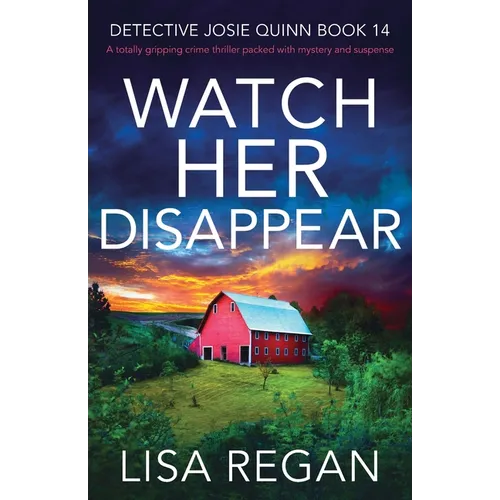 Watch Her Disappear: A totally gripping crime thriller packed with mystery and suspense - Paperback