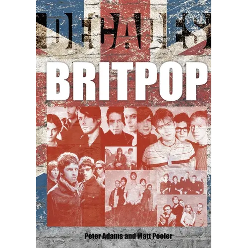Britpop: Decades - Paperback