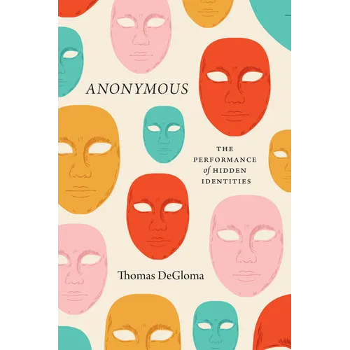 Anonymous: The Performance of Hidden Identities - Paperback
