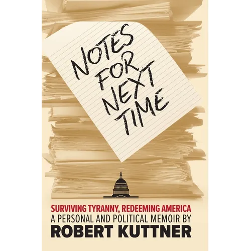 Notes for Next Time: Surviving Tyranny, Redeeming America - Paperback