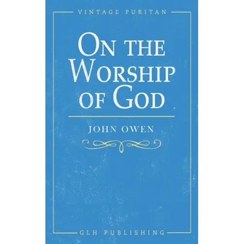 On the Worship of God - Paperback