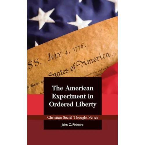 The American Experiment in Ordered Liberty - Paperback
