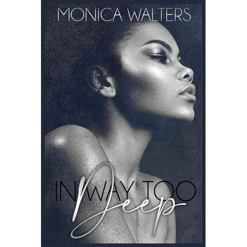 In Way Too Deep - Paperback
