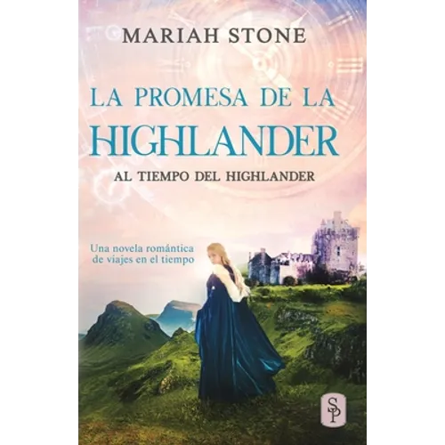 La promesa de la highlander: Una novela romántica de viajes en el tiempo en las Tierras Altas de Escocia - Paperback