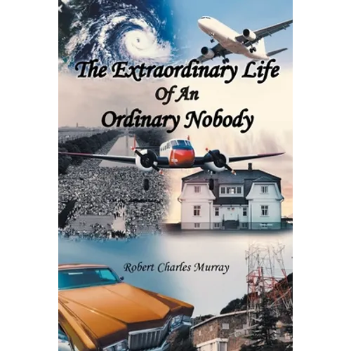The Extraordinary Life Of An Ordinary Nobody - Paperback