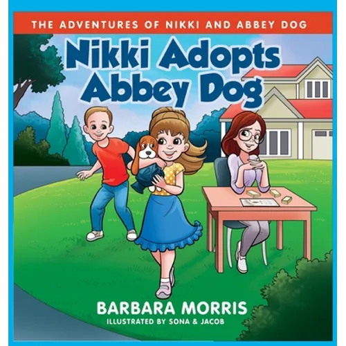 Nikki Adopts Abbey Dog - Hardcover