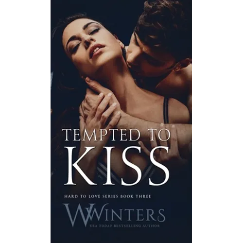Tempted to Kiss - Hardcover