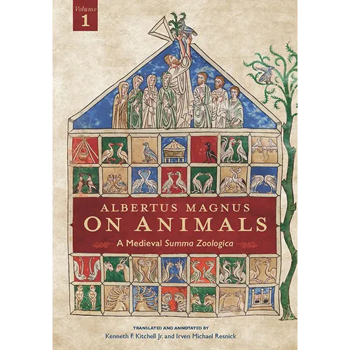 Albertus Magnus On Animals V1: A Medieval Summa Zoologica Revised Edition - Paperback