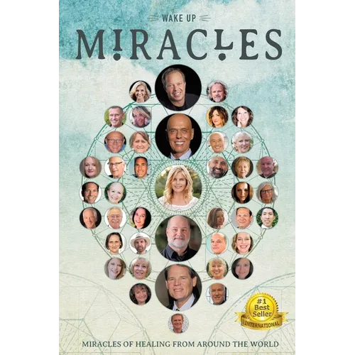 Wakeup: Miracles of Healing From Around the World - Paperback