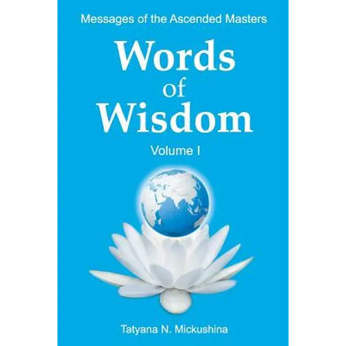 WORDS of WISDOM. Volume 1: Messages of Ascended Masters - Paperback