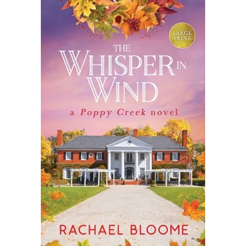 The Whisper in Wind: A Poppy Creek Novel - Paperback
