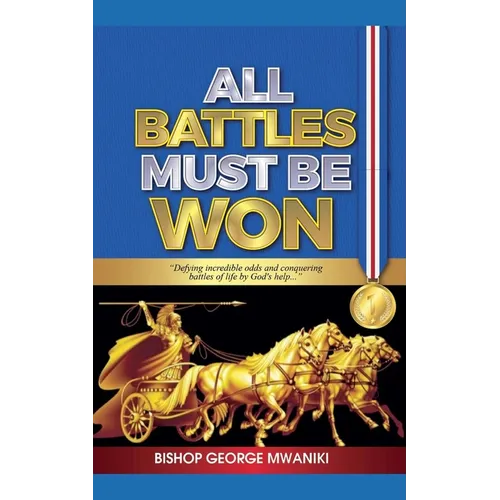 All Battles Must Be Won - Paperback