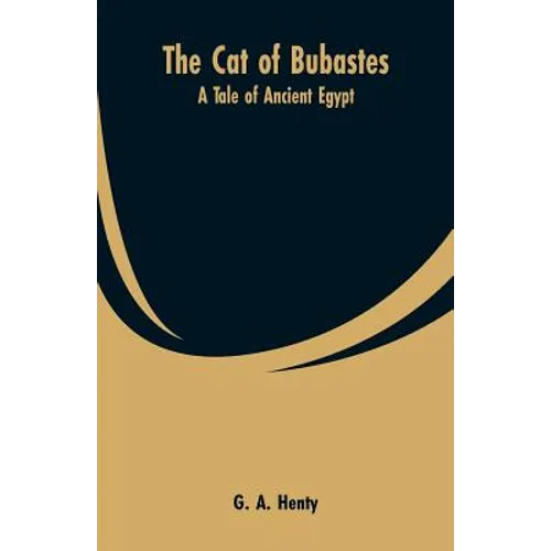The Cat of Bubastes: A Tale of Ancient Egypt - Paperback
