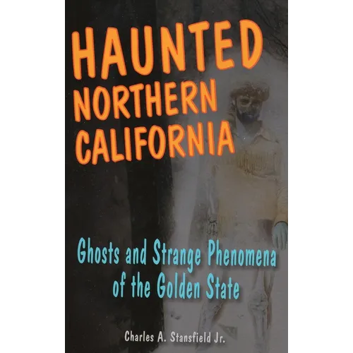 Haunted Northern California - Paperback