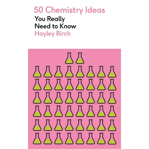 50 Chemistry Ideas You Really Need to Know - Mass Market Paperbound