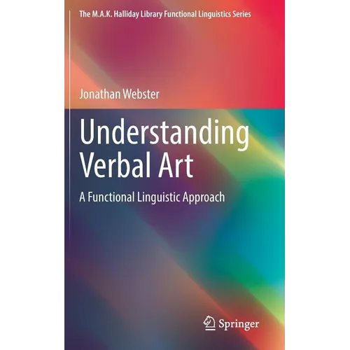 Understanding Verbal Art: A Functional Linguistic Approach - Hardcover