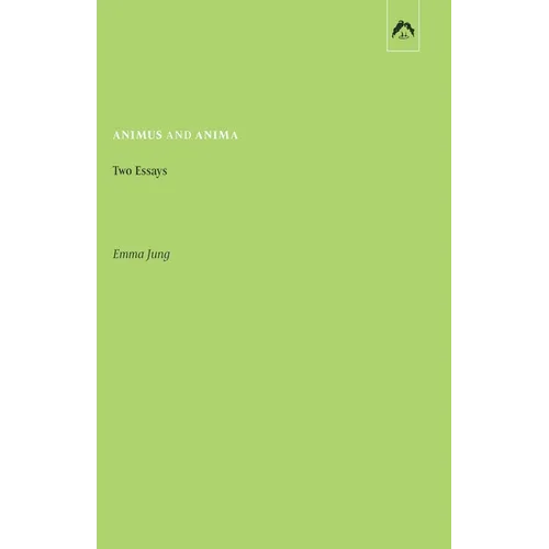 Animus and Anima: Two Essays - Paperback