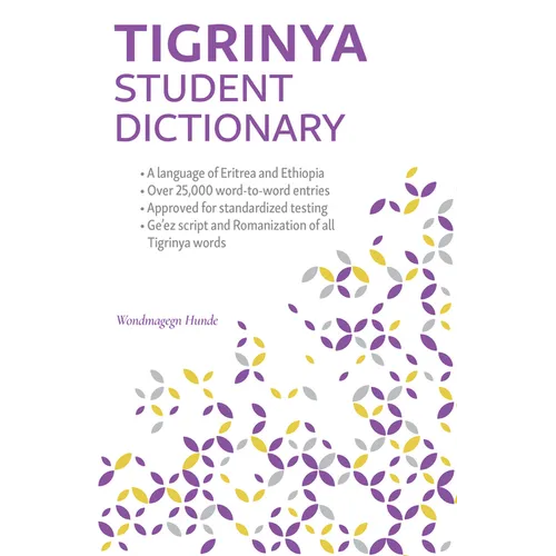 Tigrinya Student Dictionary: English-Tigrinya/ Tigrinya-English - Paperback