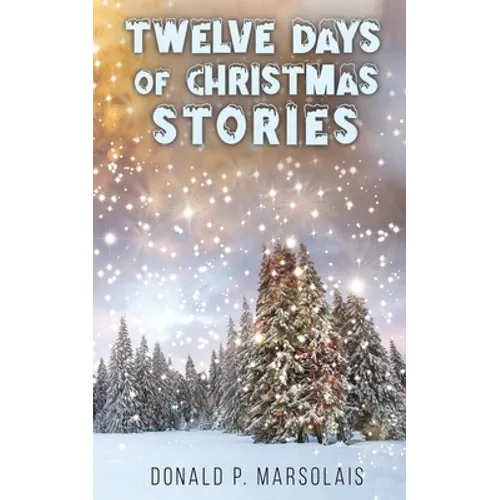 Twelve Days of Christmas Stories - Paperback