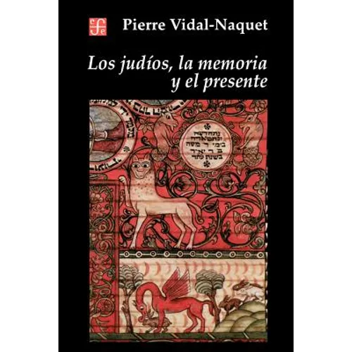 Los Judios, la Memoria y el Presente - Paperback