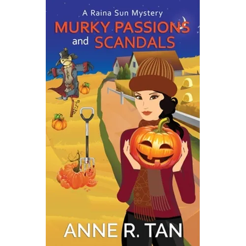 Murky Passions and Scandals: A Raina Sun Mystery: A Chinese Cozy Mystery - Paperback