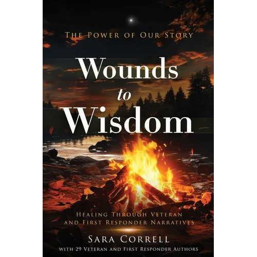 Wounds to Wisdom: Healing - Paperback