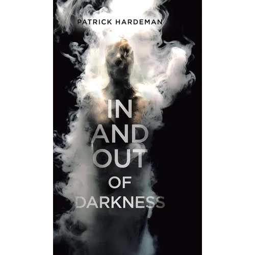 In and Out of Darkness - Hardcover
