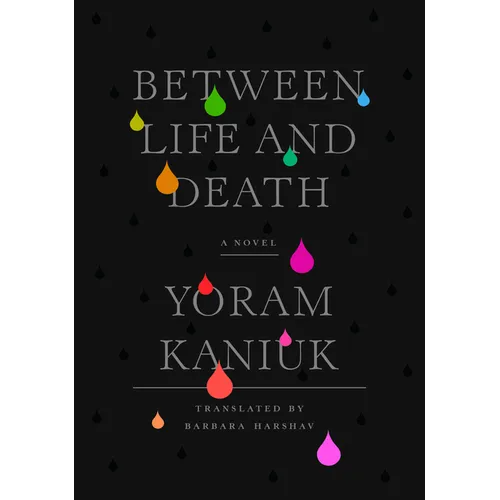 Between Life and Death - Hardcover