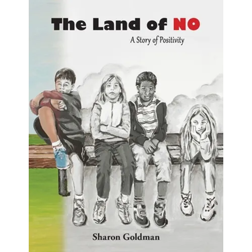 The Land of No: A Story of Positivity - Paperback