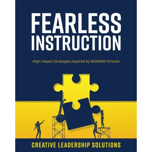 Fearless Instruction: High-Impact Strategies Inspired by 90/90/90 Schools - Paperback