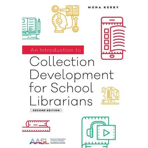 An Introduction to Collection Development for School Librarians - Paperback