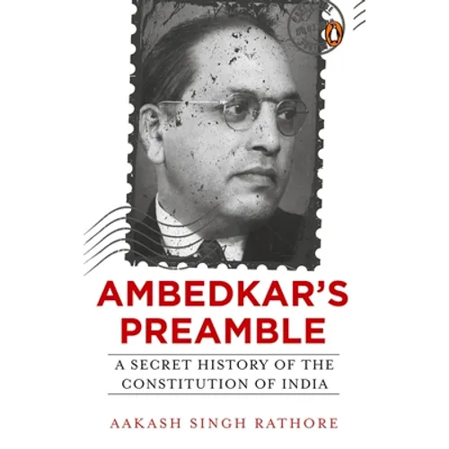 Ambedkar's Preamble: A Secret History of the Constitution of India - Paperback