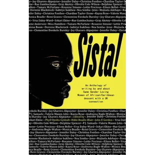 Sista!: An anthology of writings by Same Gender Loving Women of African/Caribbean descent with a UK connection - Paperback