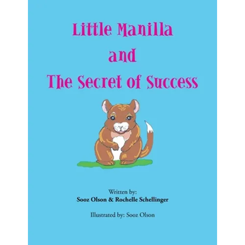Little Manilla and the Secret of Success - Paperback