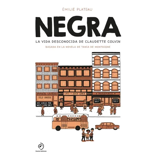 Negra - La Vida Desconocida de Claudette Colvin - Hardcover